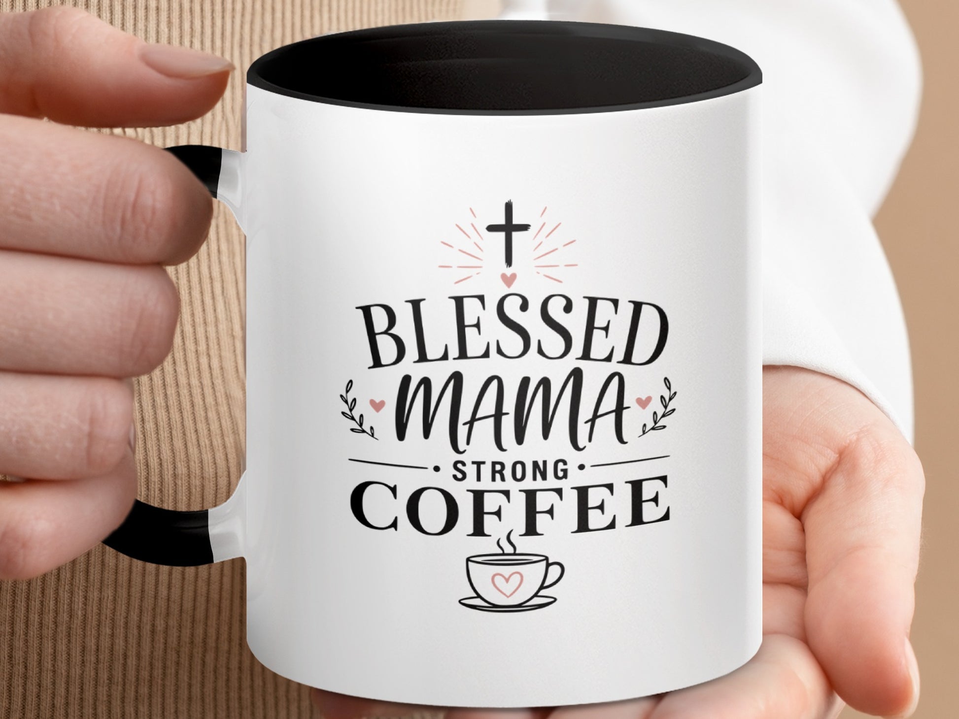Mug with "Blessed Mama Strong Coffee" text and a heart design.