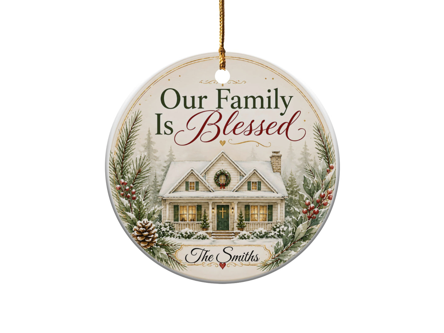 Round ornament with a house, "Our Family Is Blessed," and "The Smiths."