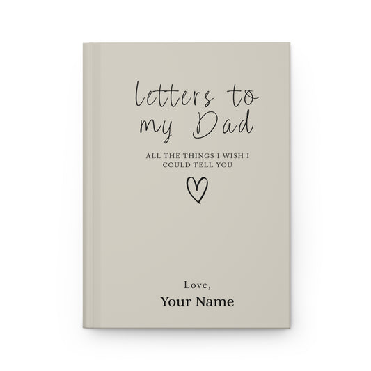 Letters to My Dad Custom Hardcover Journal — Memorial Gift for Loss of Father