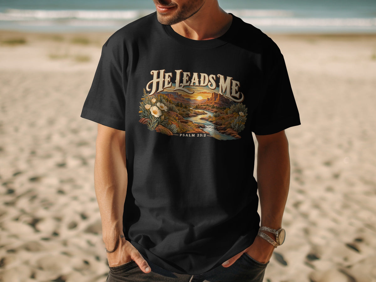 He Leads Me Western Desert T-Shirt