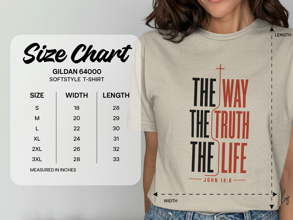 Size chart for Gildan 64000 softstyle t-shirt with graphic "The Way, The Truth, The Life".