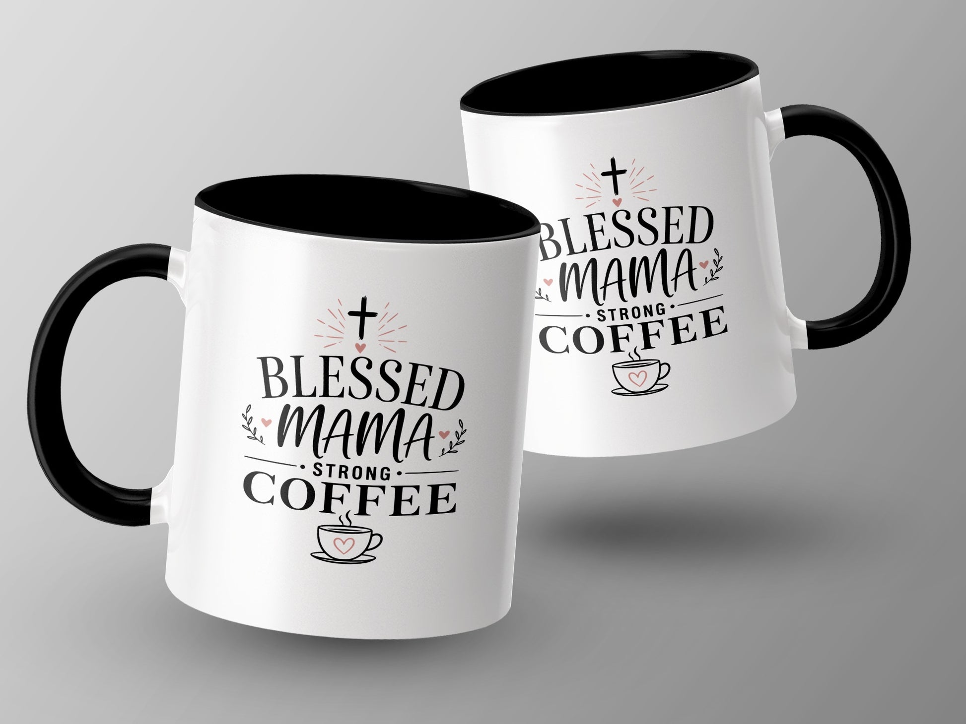 Two white mugs with black handles and interiors, featuring "Blessed Mama Strong Coffee" text and a heart with a coffee cup.
