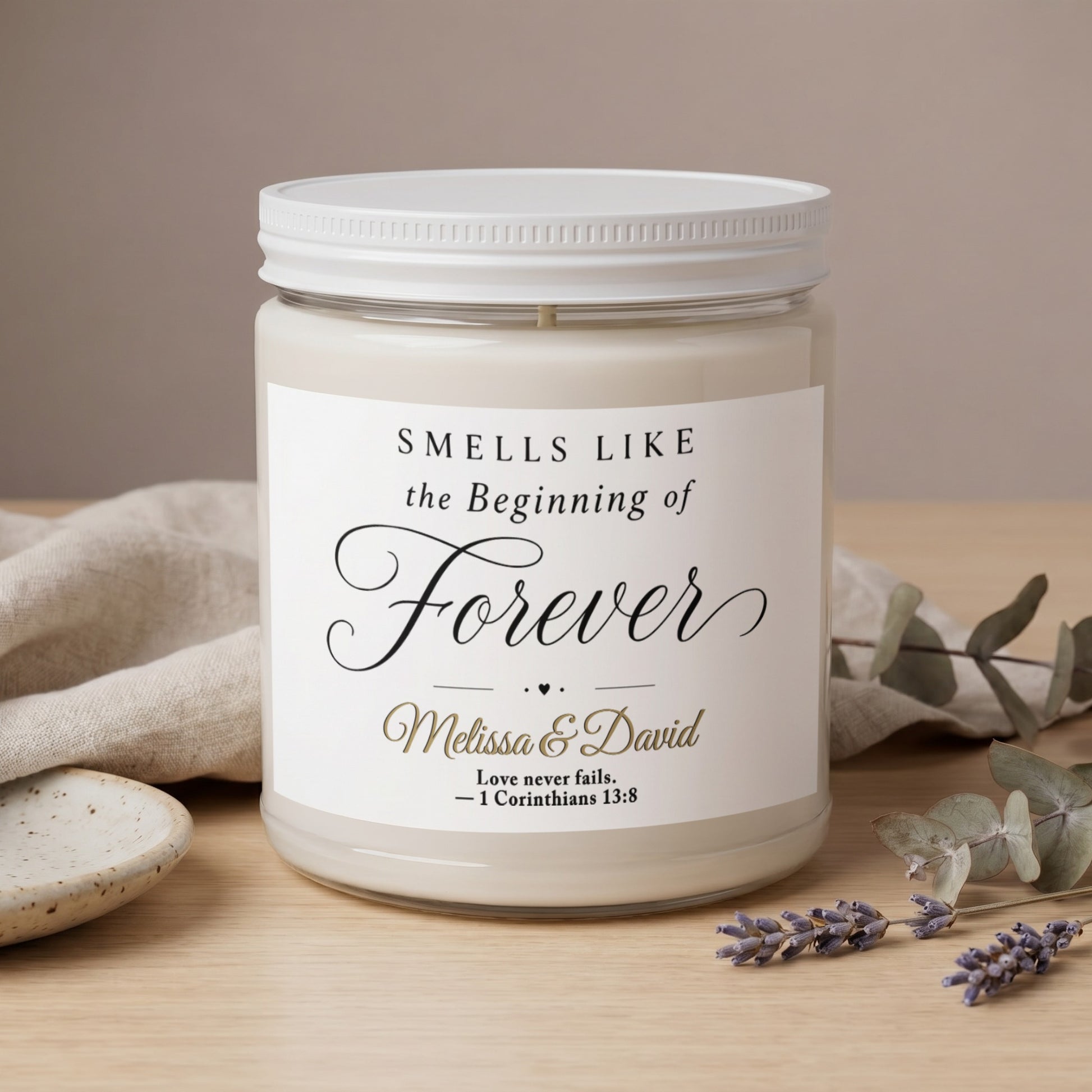 Candle labeled "Smells Like the Beginning of Forever" for Melissa & David.