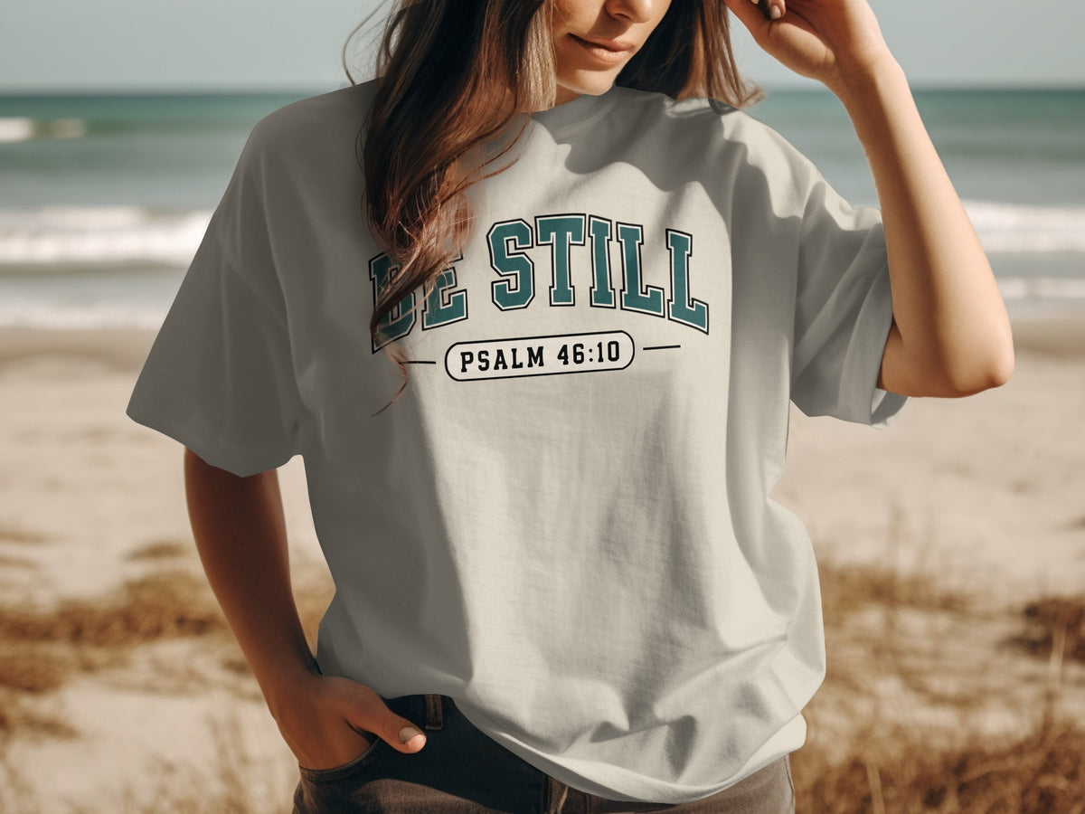 Be Still Psalm 46:10 Collegiate T-Shirt