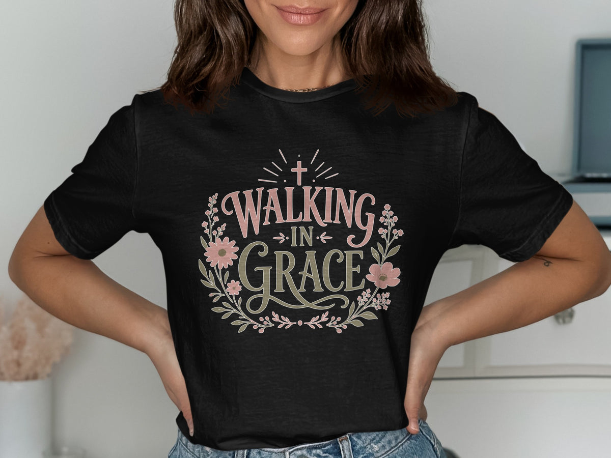 Black t-shirt with "WALKING IN GRACE" text and floral design.