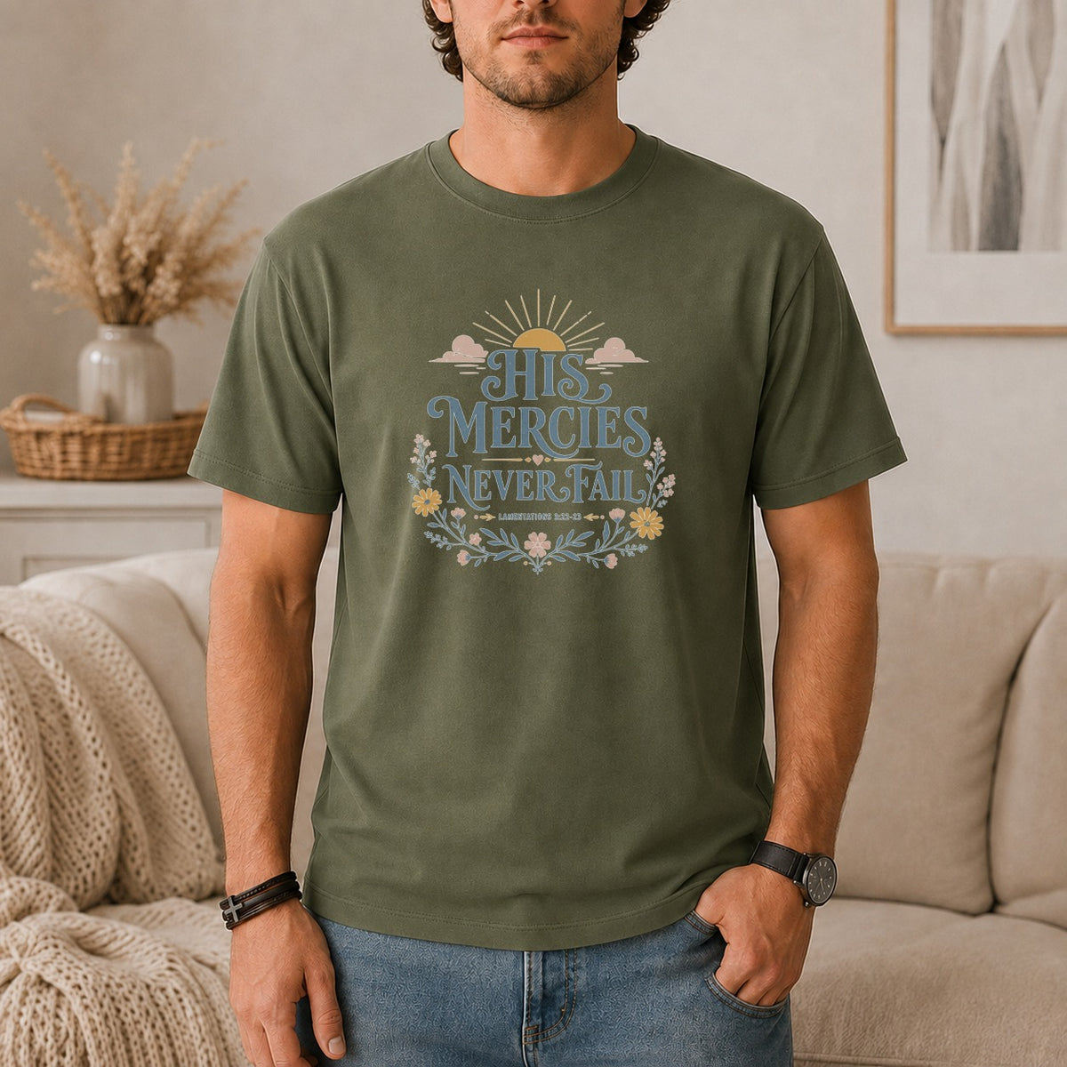 Green t-shirt with "His Mercies Never Fail" and "Lamentations 3:22-23" text.