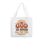 God Is Good All the Time Tote Bag – Psalm 100:5 Retro Christian Gift