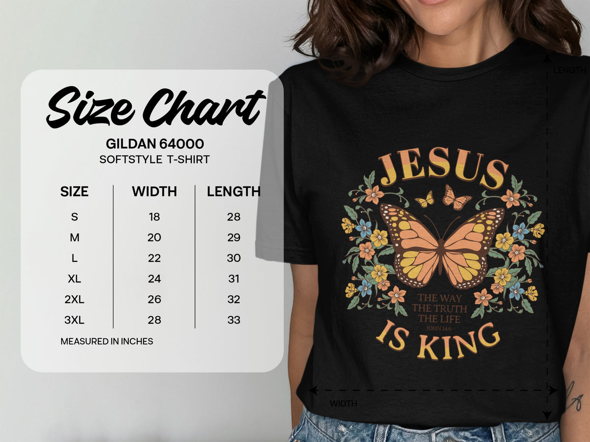 Gildan 64000 Softstyle t-shirt size chart and graphic of Jesus is King with butterfly.